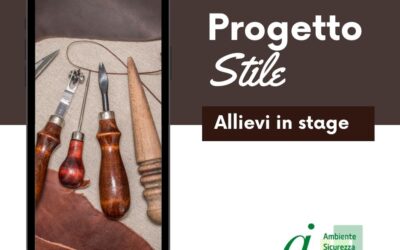 Progetto “Stile”: tecniche per la realizzazione artigianale di prodotti del made in Italy